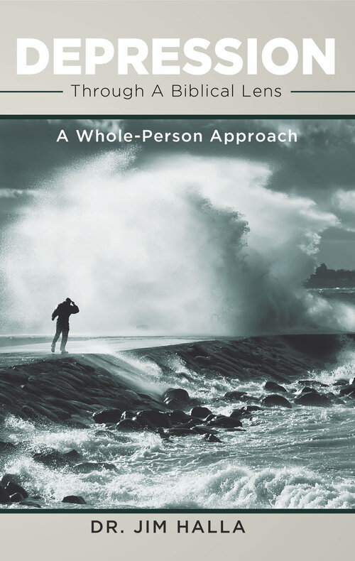 Depression Through A Biblical Lens: A Whole-Person Approach