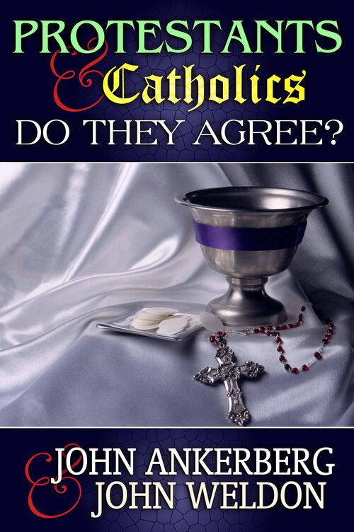 Protestants and amp; Catholics: Do They Now Agree?