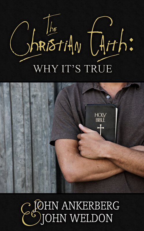 The Christian Faith: Why It’s True