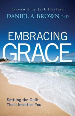 Embracing Grace: Settling The Guilt That Unsettles You