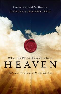 What The Bible Reveals About Heaven