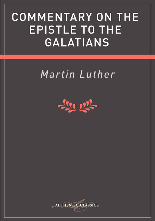 Commentary On The Epistle To The Galatians