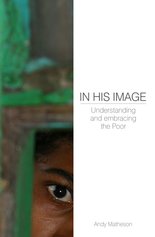 In His Image: Understanding And Embracing The Poor