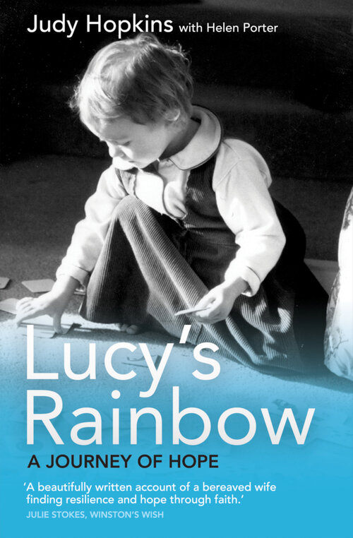 Lucy's Rainbow: A Journey Of Hope