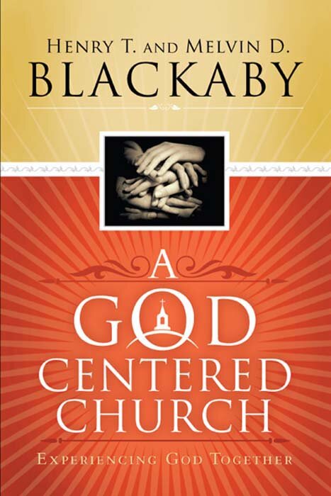 A God-Centered Church: Experiencing God Together