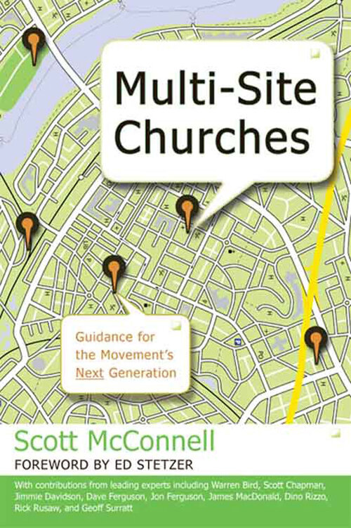 Multi-Site Churches: Guidance for the Movement's Next Generation