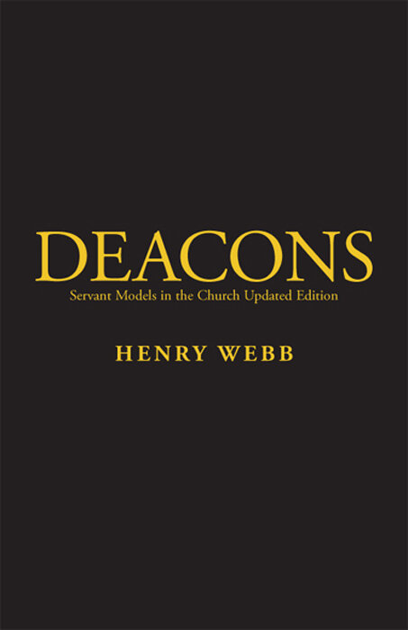 Deacons: Servant Models in the Church Updated Edition