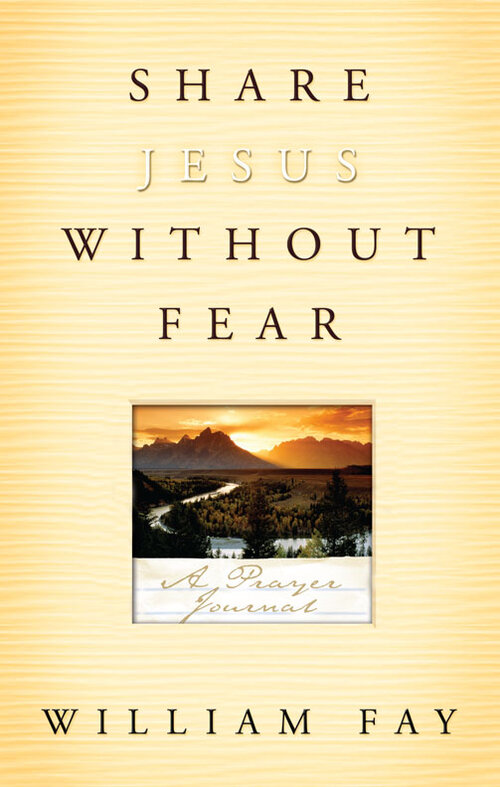 Share Jesus Without Fear Journal: A Prayer Journal