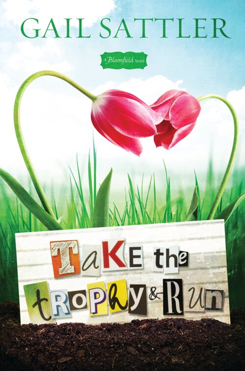 Take the Trophy and Run: A Bloomfield Novel