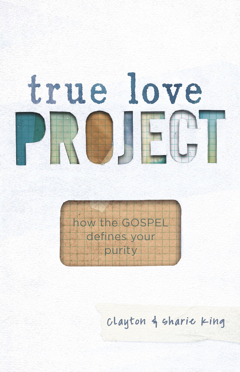 True Love Project: How the Gospel defines your purity