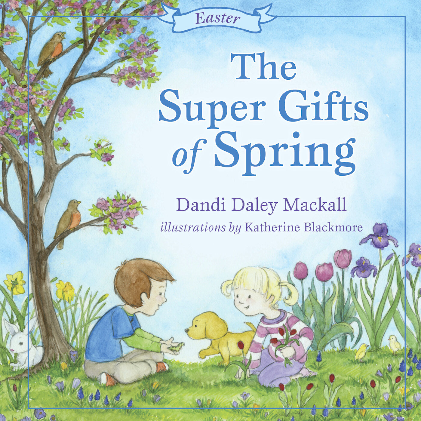 The Super Gifts of Spring: Easter