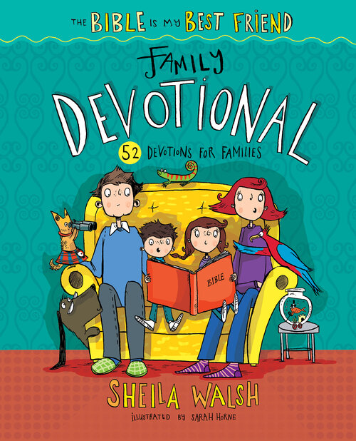 The Bible Is My Best Friend—Family Devotional: 52 Devotions for Families