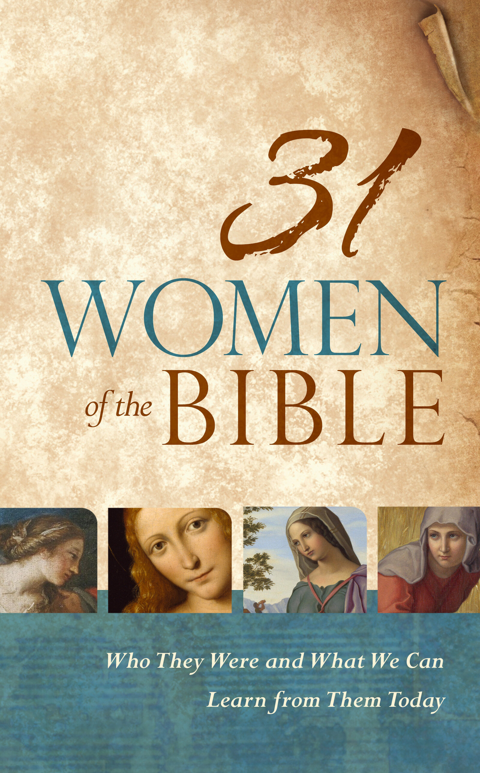 31 Women of the Bible: Who They Were and What We Can Learn from Them ...