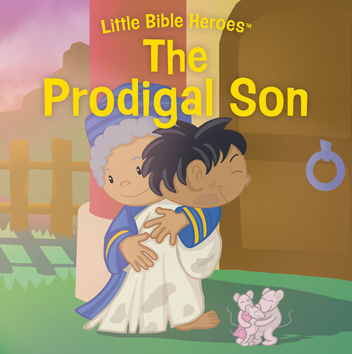 The Prodigal Son: Little Bible Heroes™
