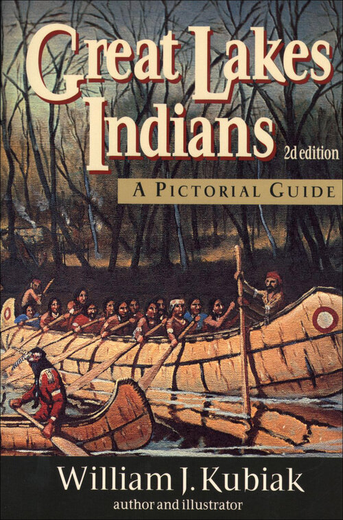 Great Lakes Indians: A Pictorial Guide