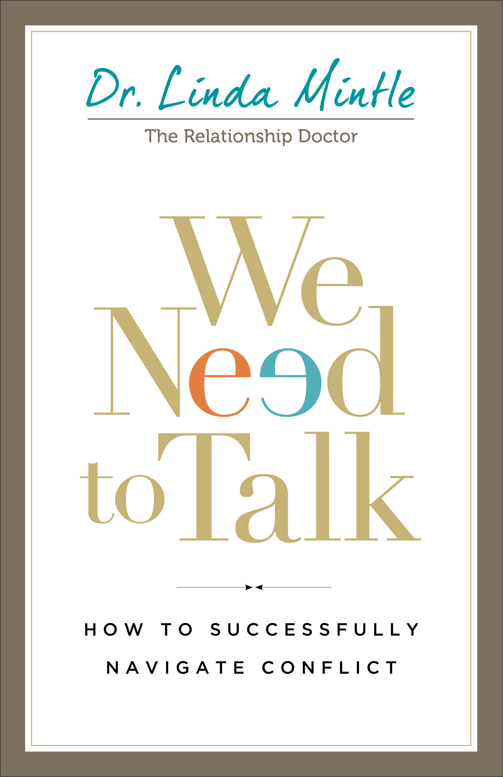 We Need to Talk: How to Successfully Navigate Conflict