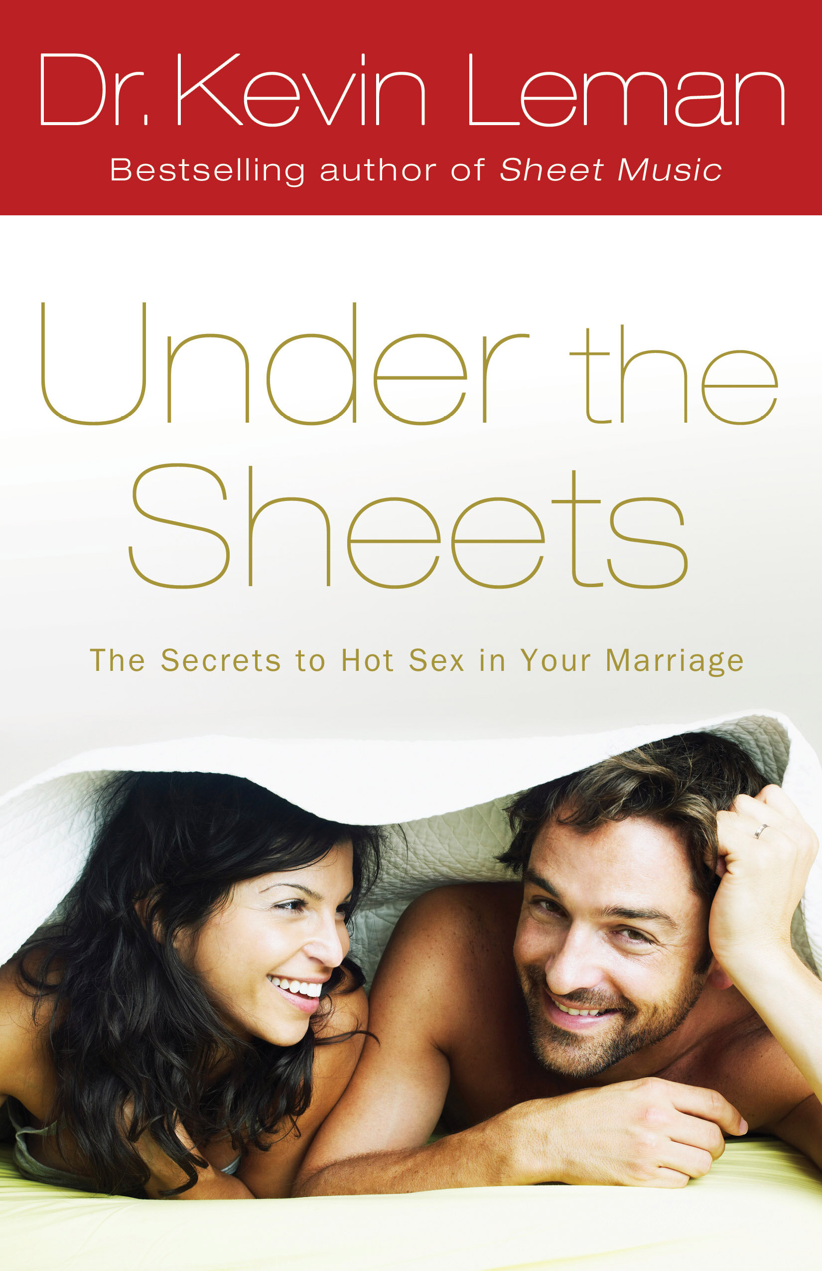 Under the Sheets: The Secrets to Hot Sex in Your Marriage Faithlife Ebooks