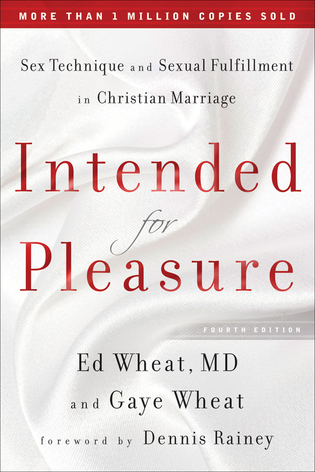Intended For Pleasure Sex Technique And Sexual Fulfillment In Christian Marriage Logos Bible 