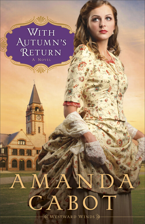 With Autumn's Return (Westward Winds Book #3): A Novel