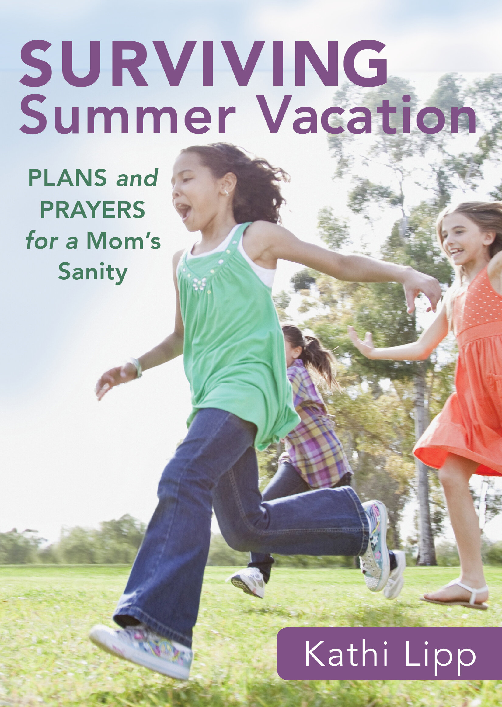 Surviving Summer Vacation Ebook Shorts Plans And Prayers For A Moms