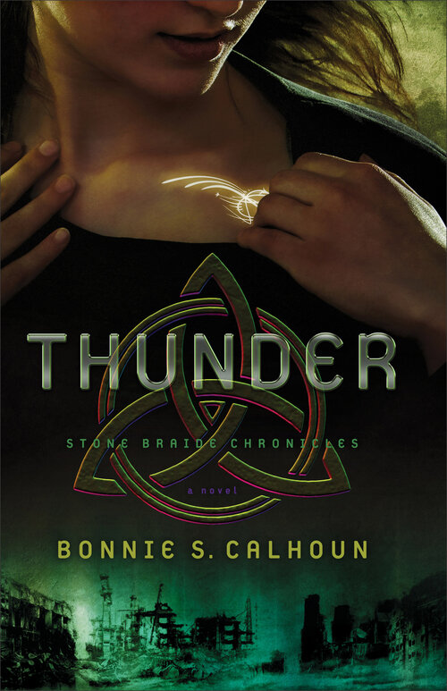 Thunder (Stone Braide Chronicles Book #1): A Novel
