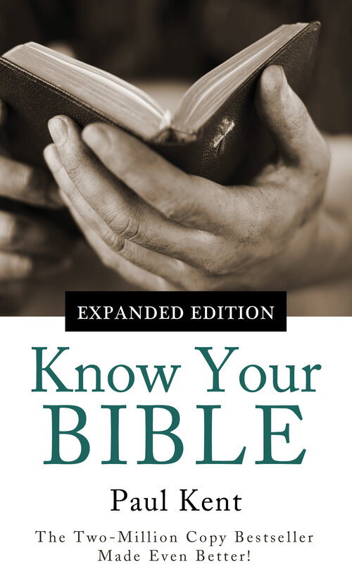 Know Your Bible—Expanded Edition: All 66 Books Books Explained and Applied