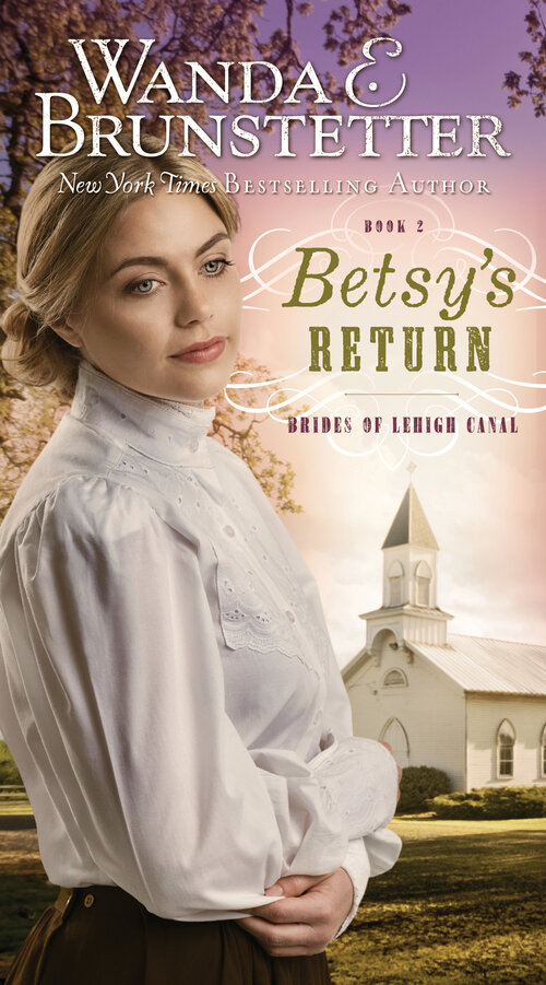 Betsy's Return: Brides of Lehigh Canal