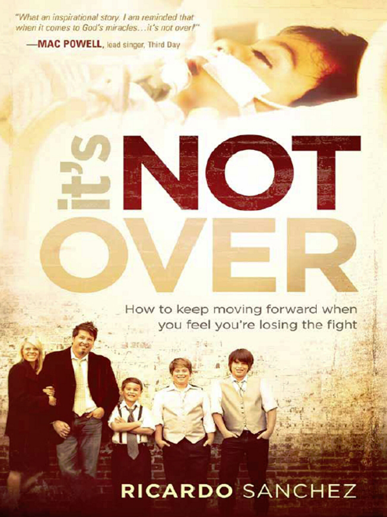 It's Not Over: How to Keep Moving Forward When You Feel You're Losing ...