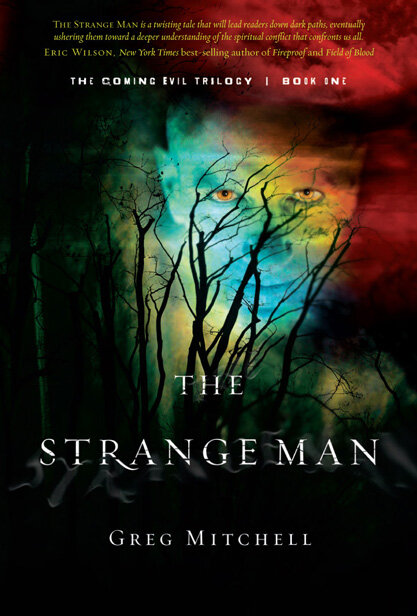 The Strange Man: The Coming Evil, Book One