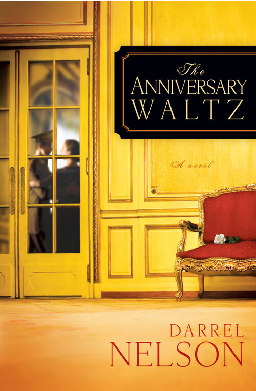 The Anniversary Waltz: A novel