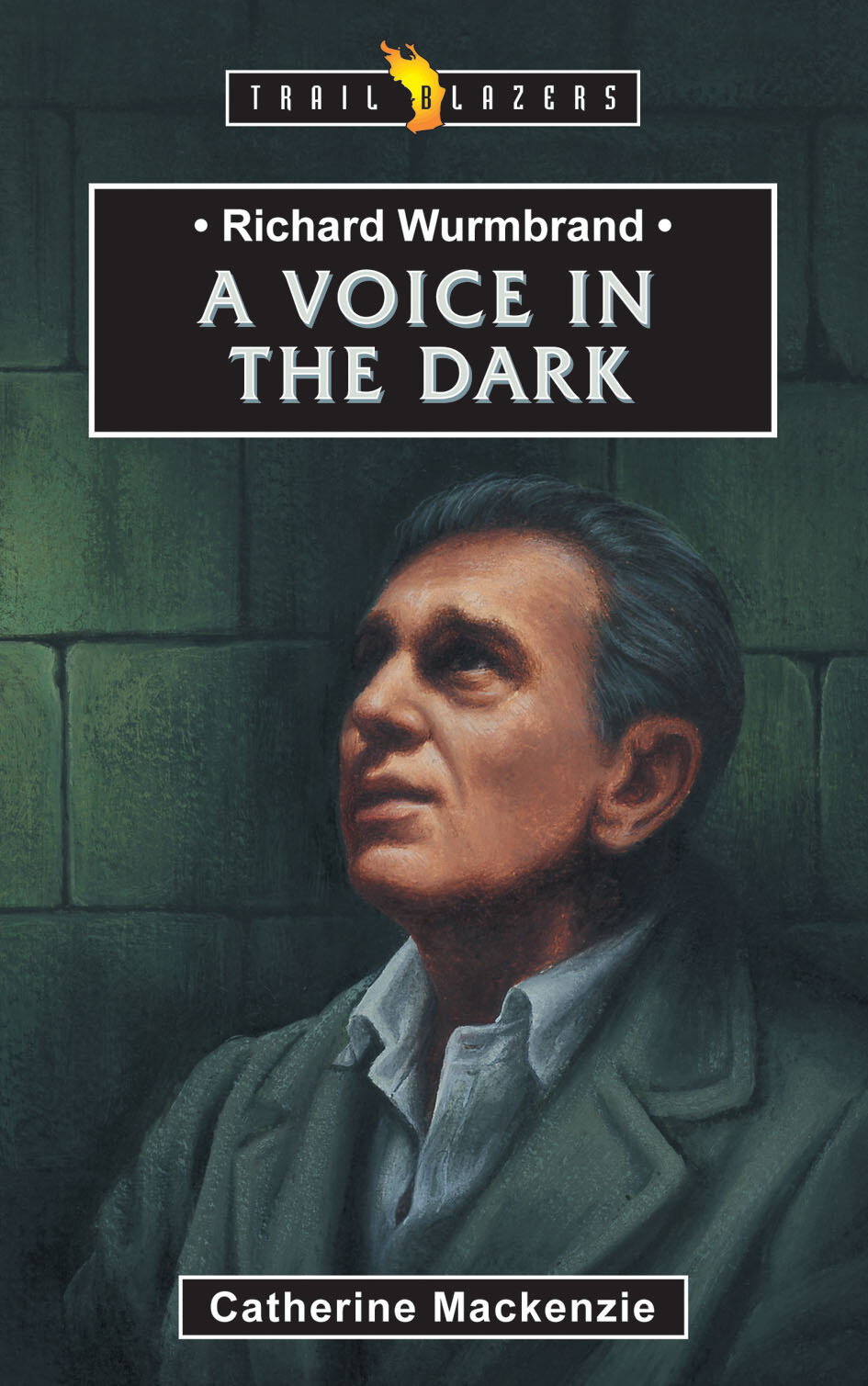 Richard Wurmbrand; A Voice In The Dark