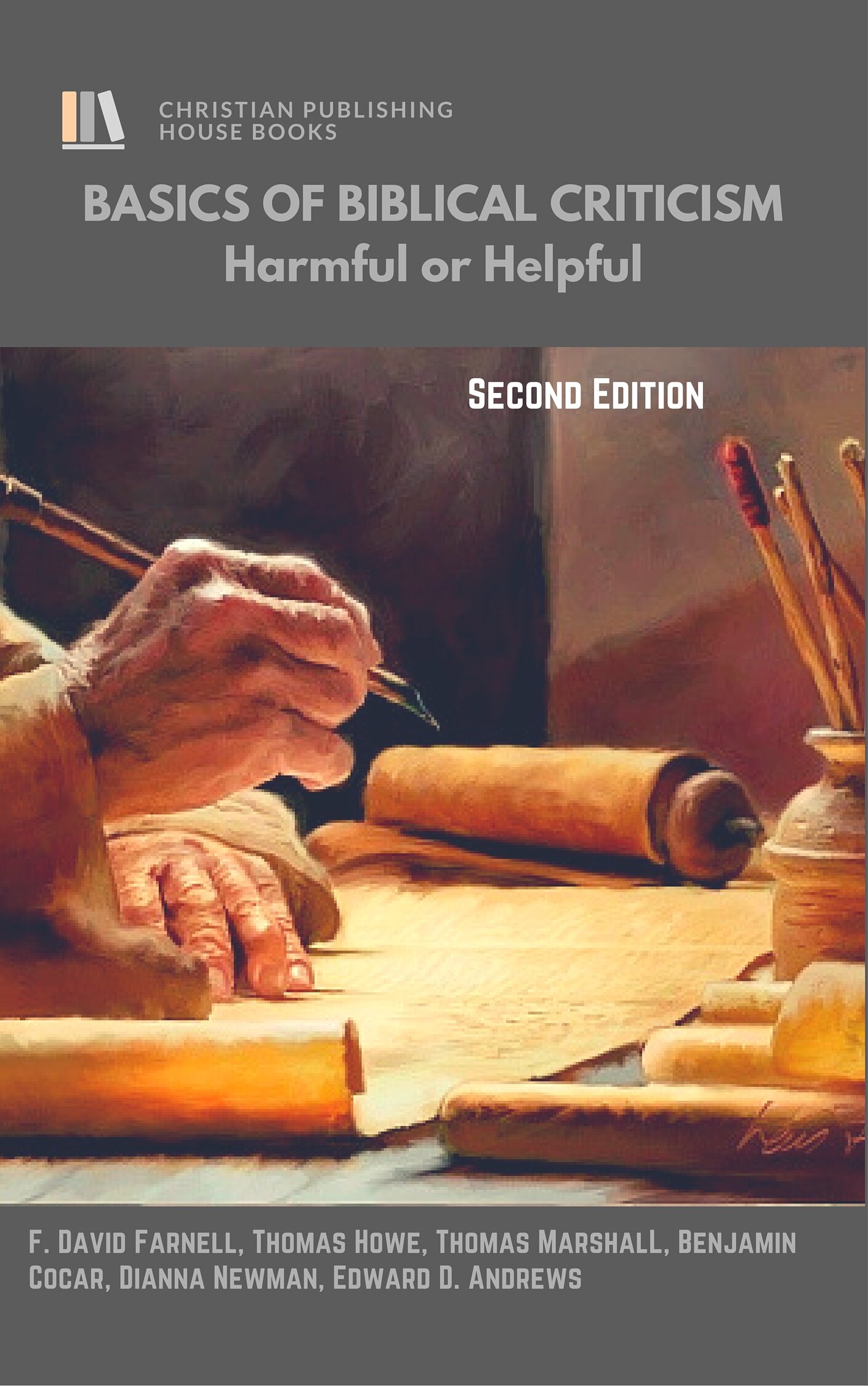 Basics Of Biblical Criticism: Helpful or Harmful? [Second Edition]