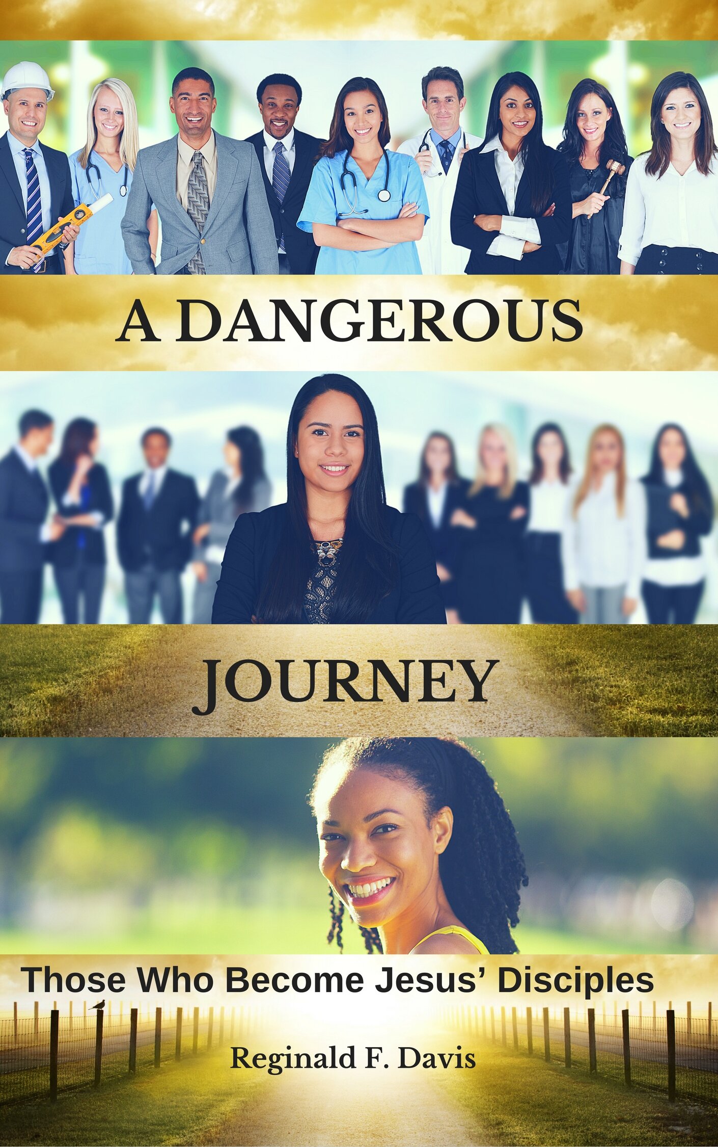 A Dangerous Journey: Those Who Become Jesus' Disciples
