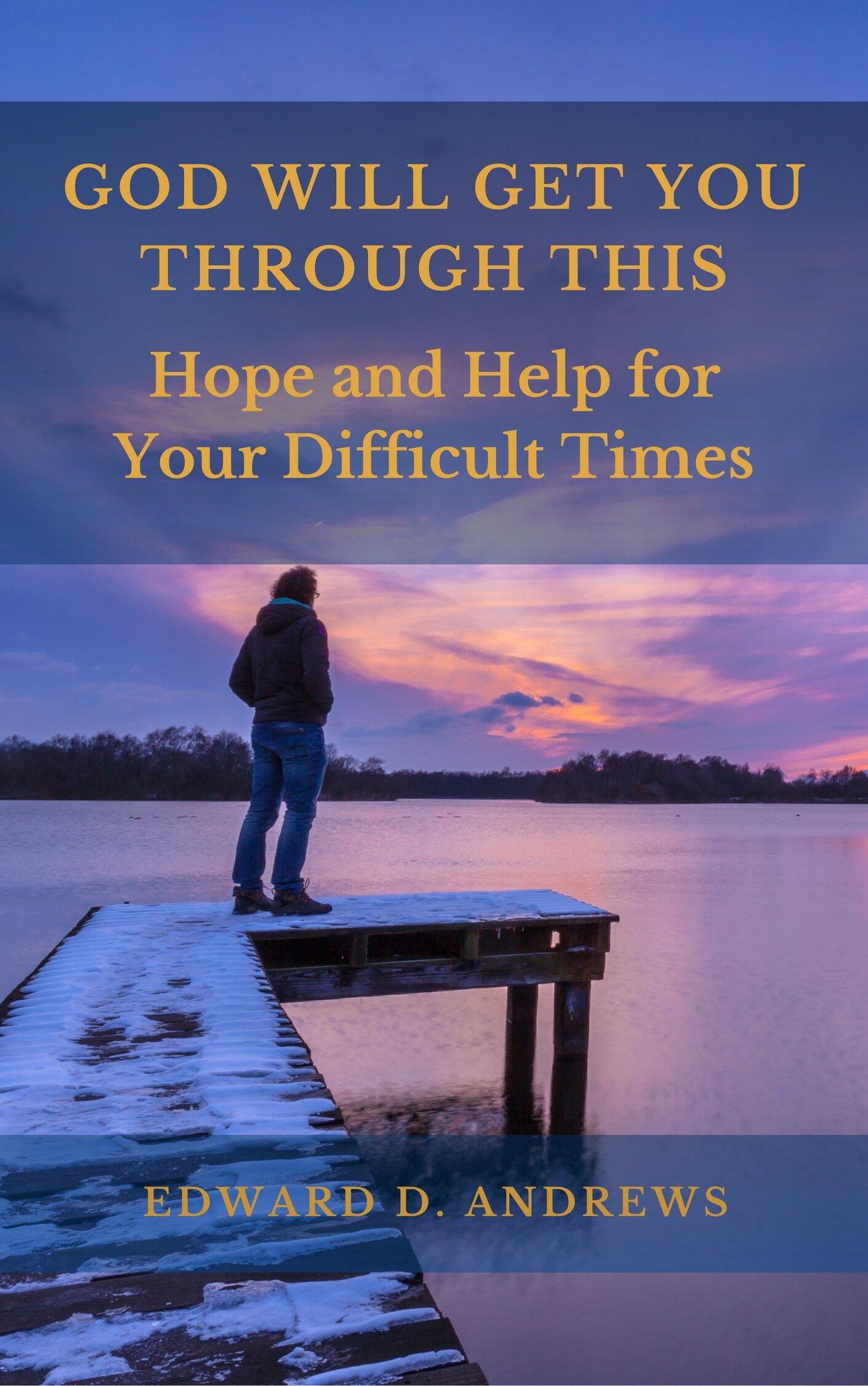God Will Get You through This: Hope and Help for Your Difficult Times  Faithlife Ebooks