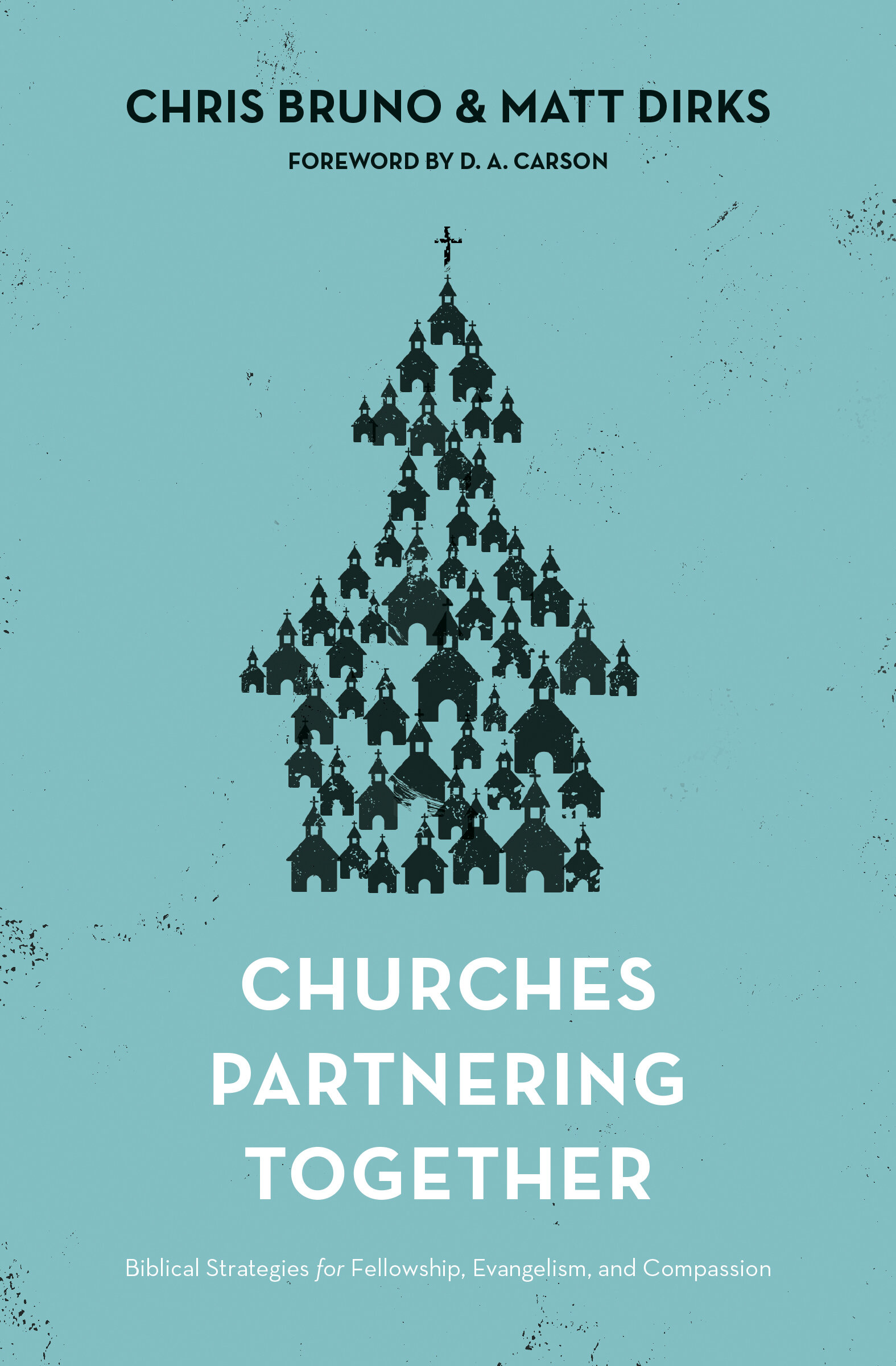  Biblical Strategies for Fellowship, Evangelism, and Compassion