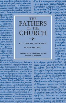 The Works of Saint Cyril of Jerusalem, vol. 1