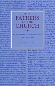St. Gregory Thaumaturgus: Life and Works
