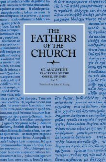 Saint Augustine: Tractates on the Gospel of John 1–10