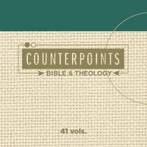 Zondervan Counterpoints Series (41 vols.)