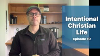 Intentional Christian Life