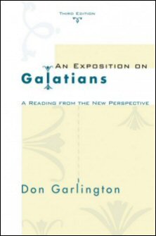 An Exposition of Galatians: A Reading from the New Perspective