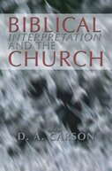Biblical Interpretation and the Church: Text and Context