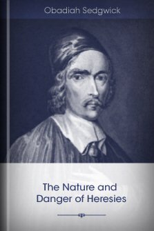 The Nature and Danger of Heresies