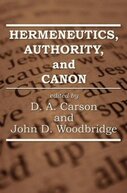 Hermeneutics, Authority, and Canon