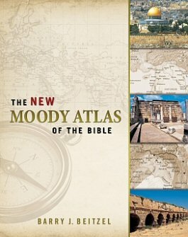 The New Moody Atlas of the Bible