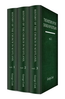 The History of the Church of Scotland, vols. 1–3