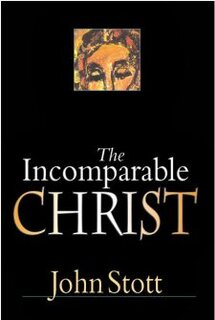 The Incomparable Christ