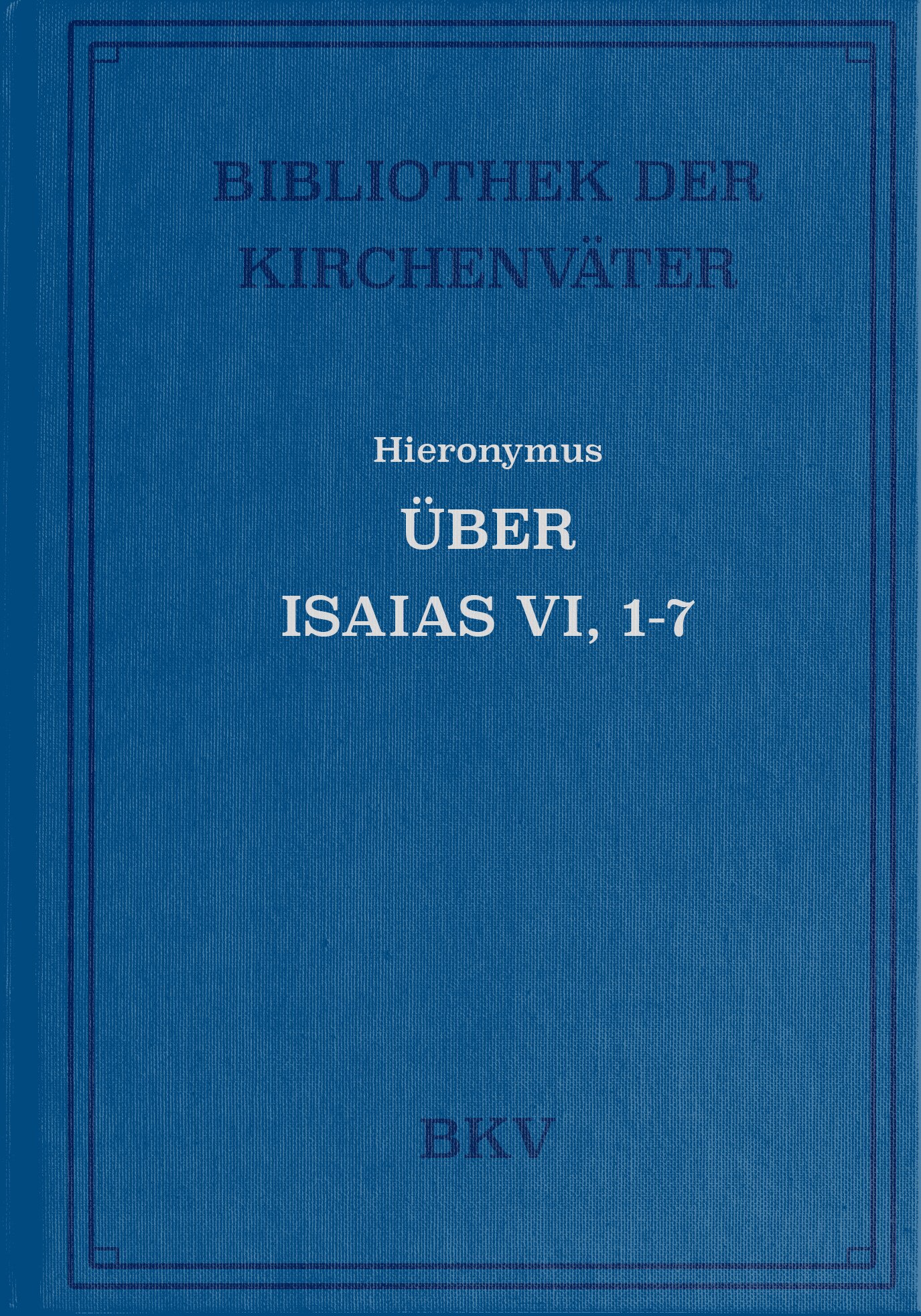 Über Isaias VI, 1–7