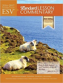 ESV Standard Lesson Commentary: 2016-2017