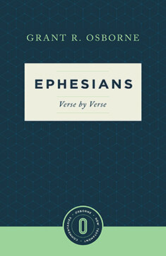 Ephesians Verse by Verse (Osborne New Testament Commentaries)